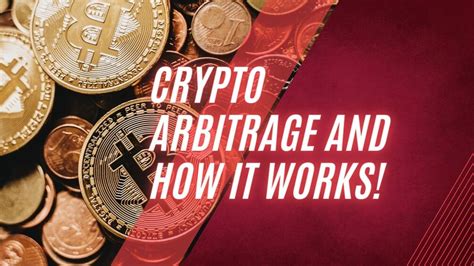 Crypto Arbitrage And How It Works