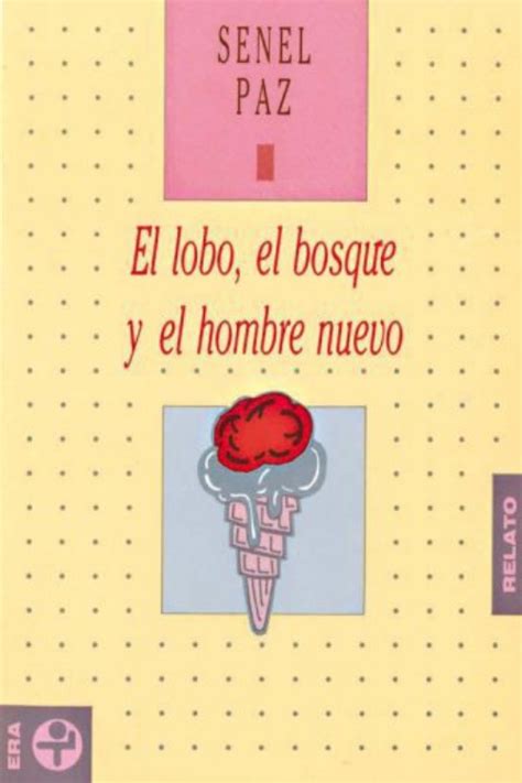 Descargar El Lobo El Bosque Y El Hombre Nuevo De Senel