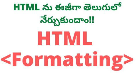 6 Formatting Tag In HTML Telugu HTML Formatting Tag In Telugu HTML