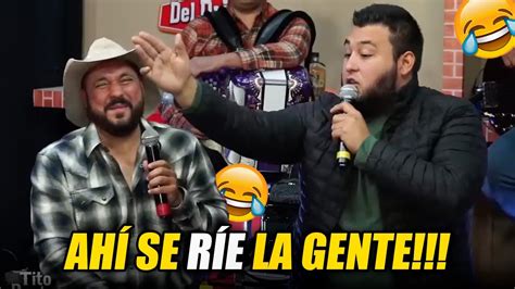 Ah Se R E La Genteee Especial De Chistes Tito El Ranchero Youtube