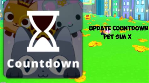 Pet Simulator X Update Countdown 🔴 Youtube