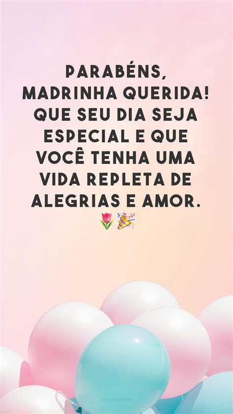 Frases De Feliz Anivers Rio Para Madrinha Que S O Puro Amor E Carinho