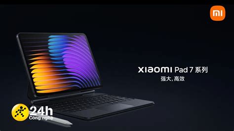 Xiaomi Pad 7 và Pad 7 Pro chính thức ra mắt với Snapdragon 8s Gen 3