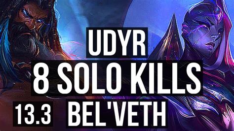 UDYR Vs BEL VETH JNG 8 Solo Kills Legendary 600 Games 24 5 3