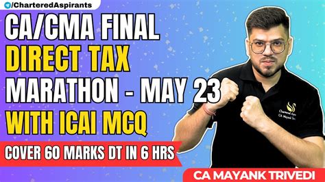 DT Marathon With All ICAI MCQ CA CMA Final Cover Your 60 Marks In 6