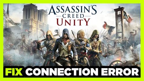 How To FIX Assassin S Creed Unity Connection Server Error YouTube