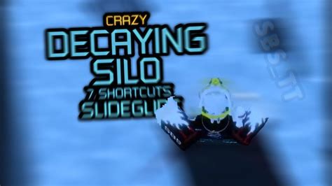 Patched All Op Shortcuts On Decaying Silo Crazy With Slideglide