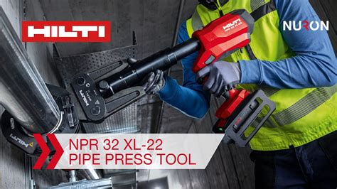 Hilti Nuron NPR 32 XL 22 Pipe Press Tool Features And Benefits YouTube