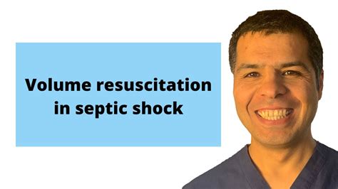 IV Fluids Course 15 IV Fluids Resuscitation In Septic Shock YouTube