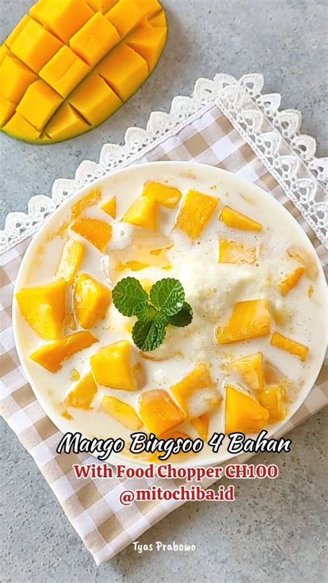 Resep Mango Bingsoo 4 Bahan Dari Tyasprabowo