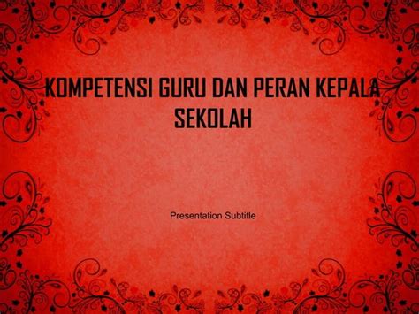 Kompetensi Guru Dan Peran Kepala Sekolah Ppt