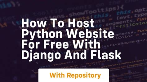 How To Host Python Website For Free With Django And Flask Youtube