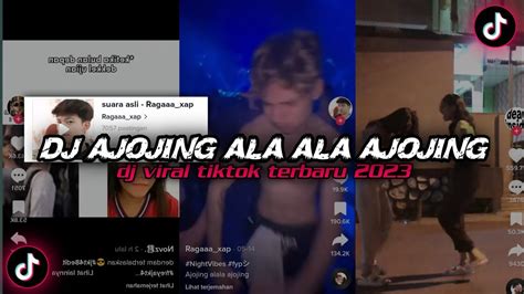 Dj Ajojing Ala Ala Ajojing By Dj Sunda Official Sound Viral Tiktok