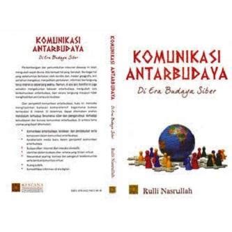 Buku Komunikasi Antarbudaya Di Era Budaya Siber Rulli Nasrullah