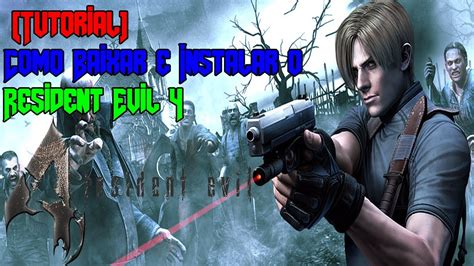 Tutorial Como Baixar E Instalar Resident Evil 4 YouTube