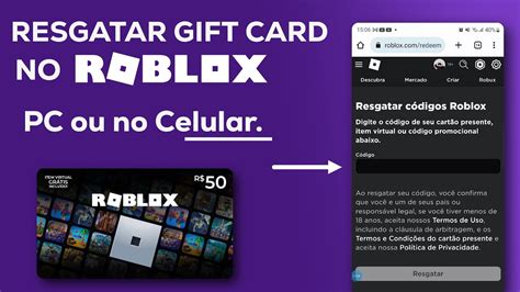 Como Resgatar Gift Card Do Roblox Pelo Celular E Pc E Transformar Em