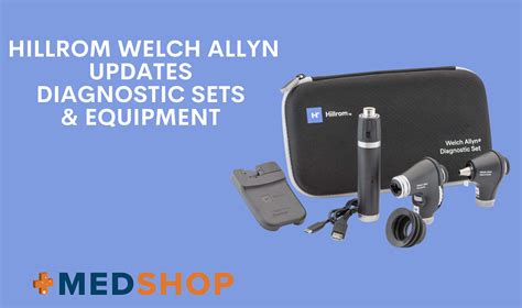 Hillrom Welch Allyn Updates Its Diagnostic Sets And Equipment Bunzl