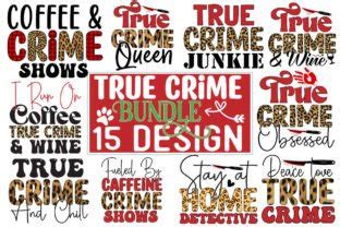 True Crime Sublimation Design Bundle Graphic By Svg Print Design