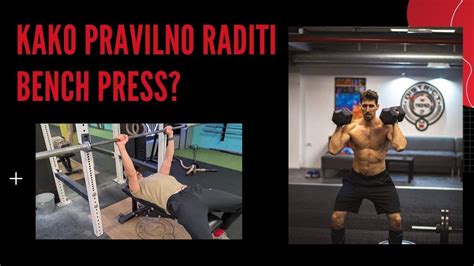 Bench Press Kako Pravilno Raditi I Najcesce Greske Youtube