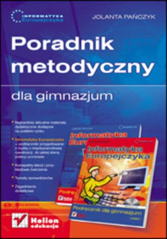 Informatyka Europejczyka Poradnik Metodyczny Dla Gimnazjum Jolanta