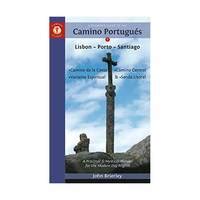 A Pilgrim S Guide To The Camino Portugu S By Brierley John