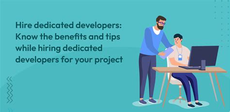 Hire Dedicated Developers Know The Benefits And Tips While Hiring