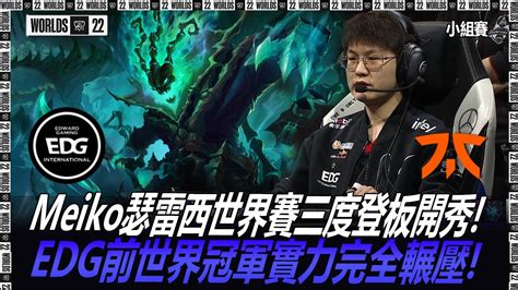 Edg Vs Fnc Ban Meiko Edg S