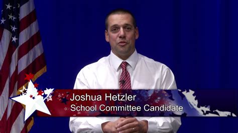 Meet The Candidates School Committee Joshua E Hetzler YouTube