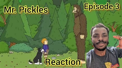 Mr Pickles Episode 3 Reaction Fathers Day Pie Youtube