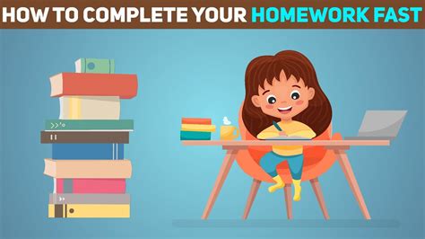 5 Effective Ways Of Completing Your Homework Faster How To Complete