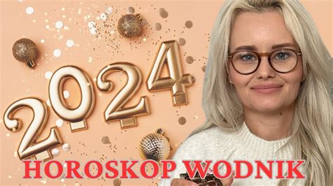 Horoskop Roczny Wodnik Youtube