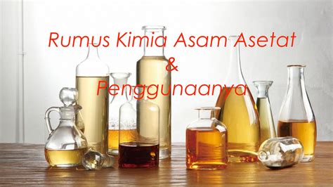 Everything About Wood Rumus Kimia Cuka Dan Penggunaanya Dalam Industri