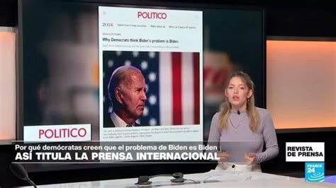 Por Qu Los Dem Cratas Creen Que Biden Es El Mayor Problema De Biden