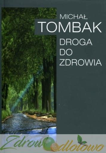 Książka Droga do zdrowia Michał Tombak Sklep Ekologiczny