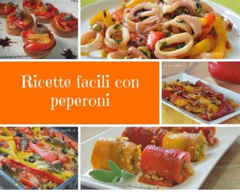 Ricette Facili Con Peperoni Vorrei Diventare Una Brava Cuoca