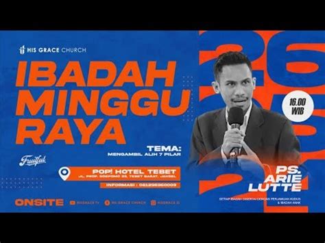 Ibadah Raya Minggu His Grace Church Jakarta Mei Wib