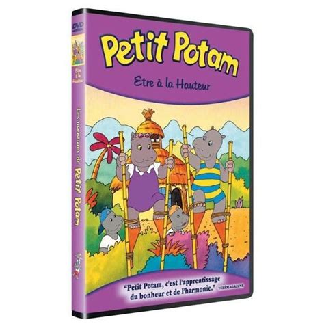 Dvd Petit Potam Etre A La Hauteur Cdiscount Dvd