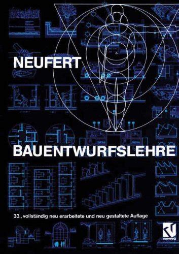 Bauentwurfslehre Grundlagen Normen Vorschriften Ber Anlage Bau