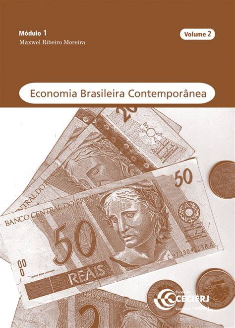 Economia Brasileira Contempor Nea Vol Canal Cecierj