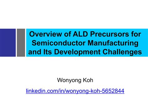 Ald 2018 Tutorial Ald Precursors For Semiconductor And Its Development