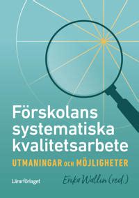 Förskolans systematiska kvalitetsarbete utmaningar och möjligheter