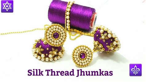 Making Silk Thread Jhumkas Silk Thread Party Wear Jhumkas Tutorial