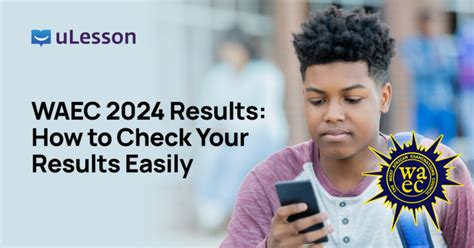 Waec Results How To Check Your Results Easily Ulesson