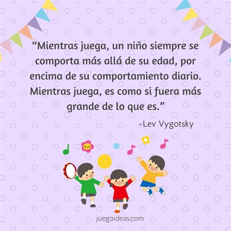 Frases Sobre La Importancia Del Juego En La Infancia Juegoideas