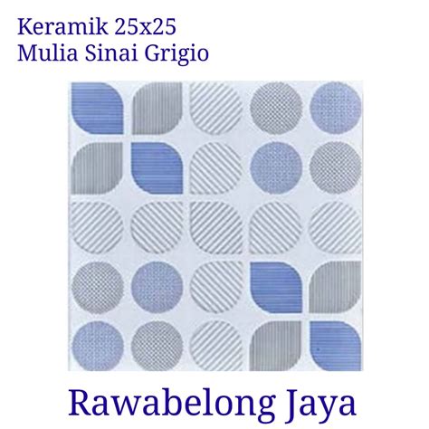 Jual Keramik 25x25 Mulia Sinai Grigio Shopee Indonesia