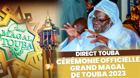 🔴[direct Touba] Suivez La CÉrÉmonie Officielle Grand Magal De Touba