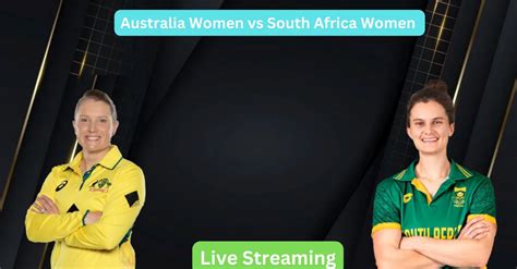 Australia Vs South Africa 2024 Womens T20i Series Date Match Time