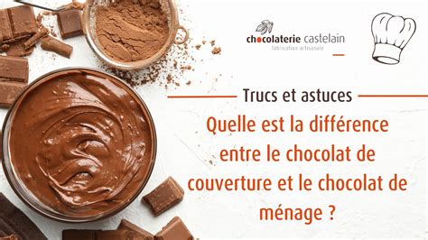 Trucs Et Astuces Quelle Est La Diff Rence Entre Le Chocolat De