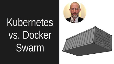 Kubernetes Vs Docker Swarm Container Orchestration Tool Feature