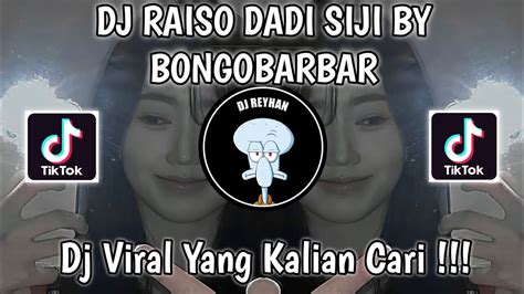 Dj Raiso Dadi Siji Style Thailand By Bongobarbar Viral Tik Tok Terbaru